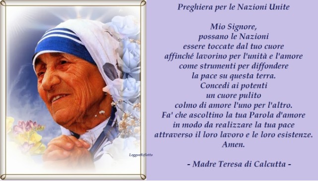 Preghiera Per Le Nazioni Unite Madre Teresa Di Calcutta Leggoerifletto